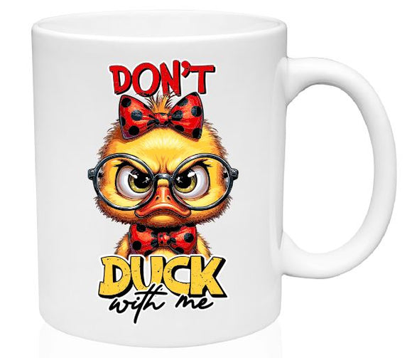 MG75 Don't Duck With Me Coffee Mug