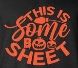 TS91 This Is Some Boo Sheet T-Shirt