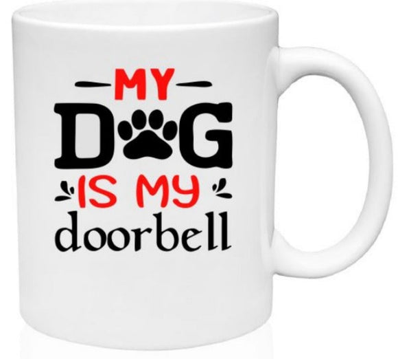 MG01 My Dog Is My Doorbell Mug