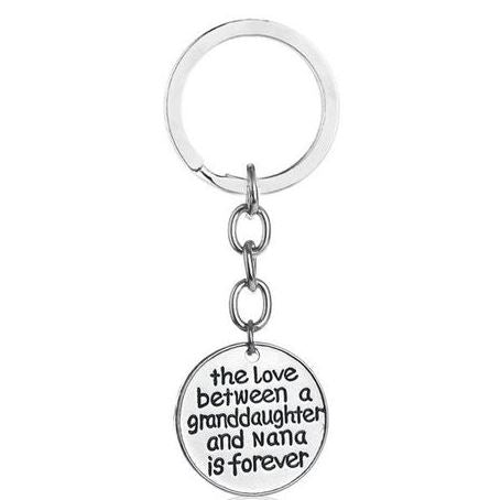 K119 The Love Between a Granddaughter and Nana is Forever Keychain - Iris Fashion Jewelry