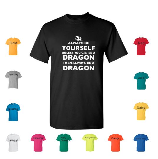 TS77 Be Yourself Dragon T-Shirt