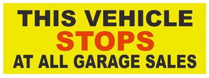 ST-D373 This Vehicle Stops at all Garage Sales Bumper Sticker