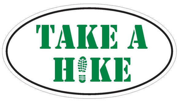 ST-D3001 Take a Hike Oval Bumper Sticker