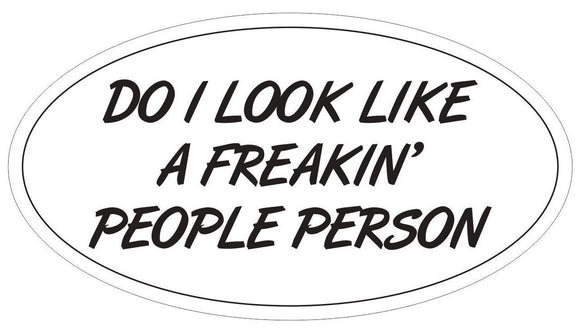 ST-D3819 Funny People Person Oval Bumper Sticker