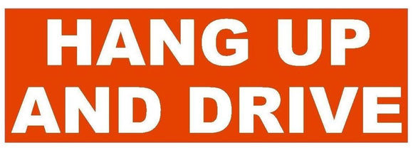 ST-D239 Hang Up And Drive Cell Phone Texting Bumper Sticker