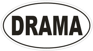 ST-D1808 DRAMA Oval Bumper Sticker