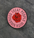 F125 Treat People With Kindness Fashion Pin