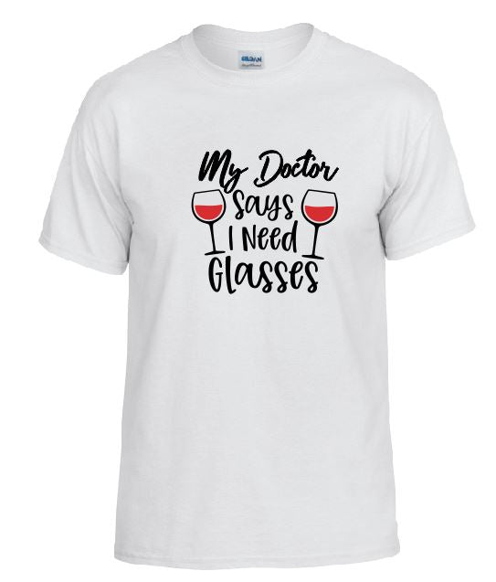 TS05 Doctor Says I Need Glasses White T-Shirt