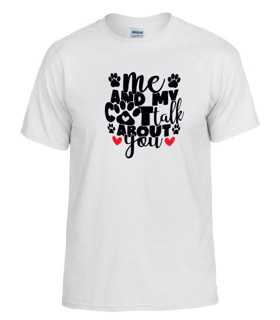 TS01 Me & My Cat Talk About You White T-Shirt