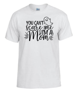TS43 You Can't Scare Me White T-Shirt