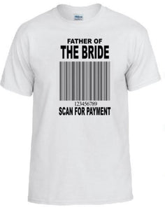 TS25 Father Of The Bride White T-Shirt